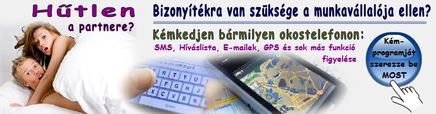 Mobiltelefon-kémprogram - Hűtlenség -Gyermek felügyelet. Lehetővé teszi a szülőknek, hogy figyelemmel kísérjék és korlátozzák csemetéik tevékenységét